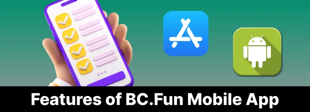 Specific features of BC.Fun app