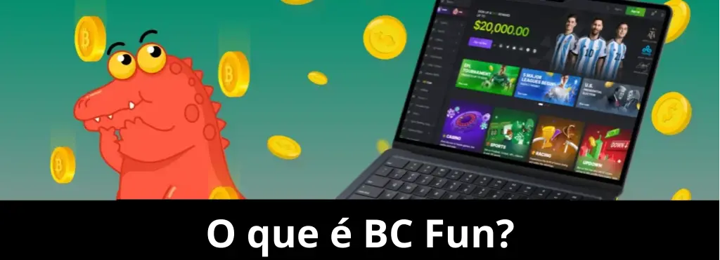O que é BC Fun?
